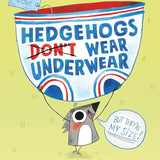 Hedgehogs Don't Wear Underwear cover image