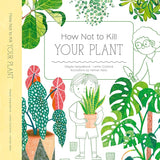How Not to Kill Your Plant cover image