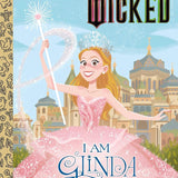 I Am Glinda (Universal Pictures Wicked) (Little Golden Book) cover image