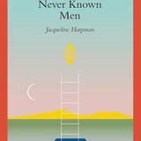 I Who Have Never Known Men cover image