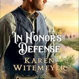 In Honor's Defense: (A Christian Western Historical Romance Featuring Army Heroes in Late 1800's Texas) (Hanger's Horsemen) cover image