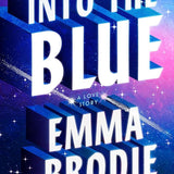 Into the Blue: A Love Story (Thousand Voices) cover image