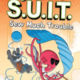 Investigators: Agents of S.U.I.T.: Sew Much Trouble cover image