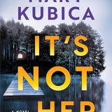It's Not Her: A Novel cover image