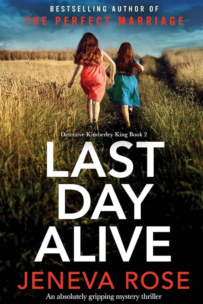 Last Day Alive: An absolutely gripping mystery thriller (Detective Kimberley King) cover image