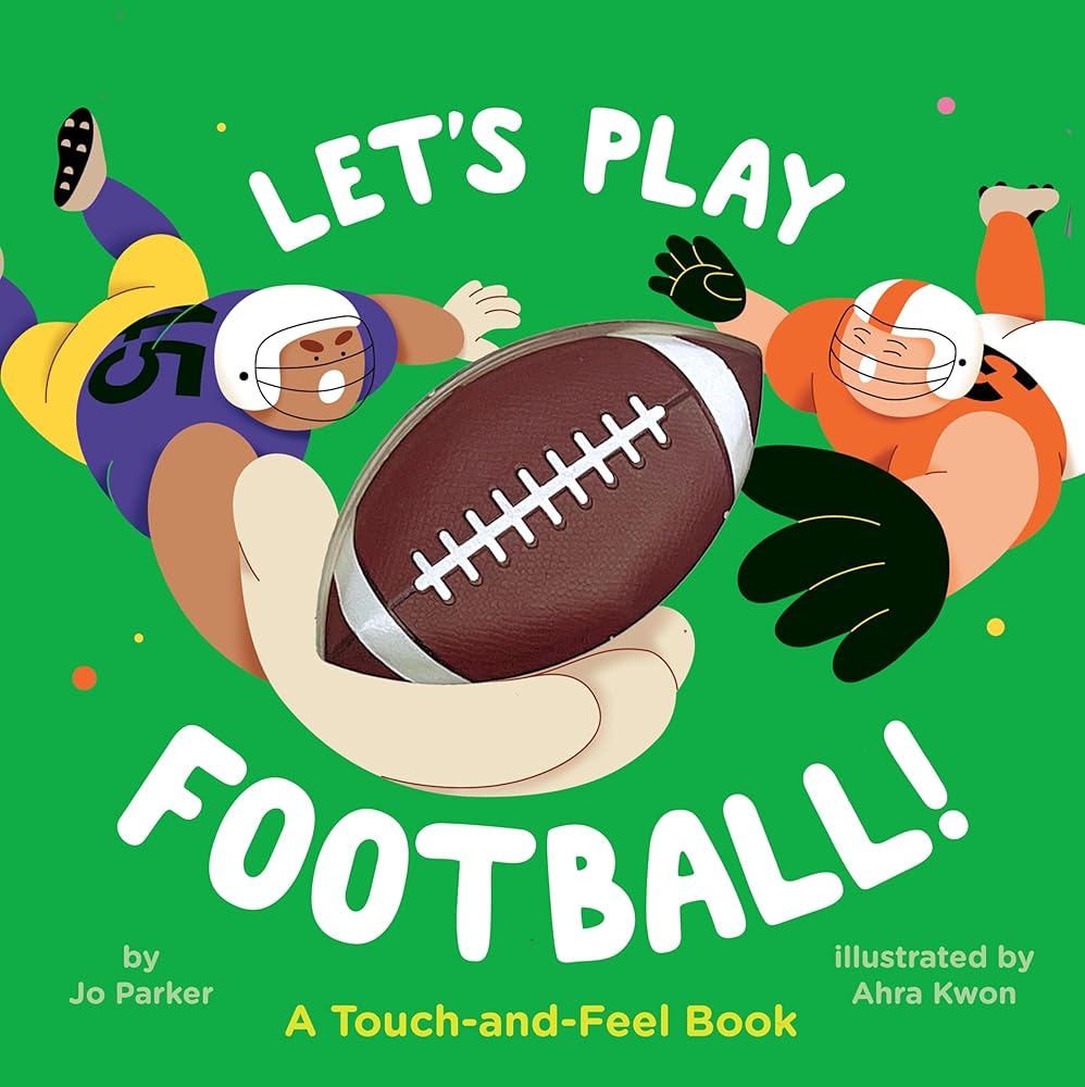 Let's Play Football!: A Touch-and-Feel Book cover image