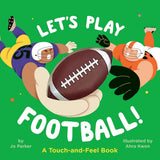 Let's Play Football!: A Touch-and-Feel Book cover image