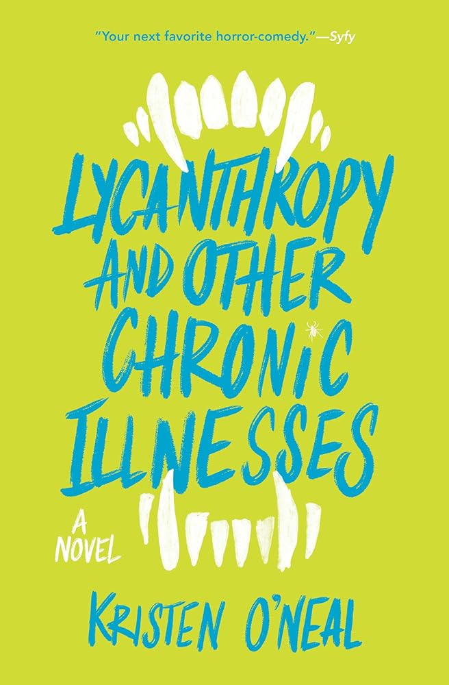 Lycanthropy and Other Chronic Illnesses: A Novel cover image