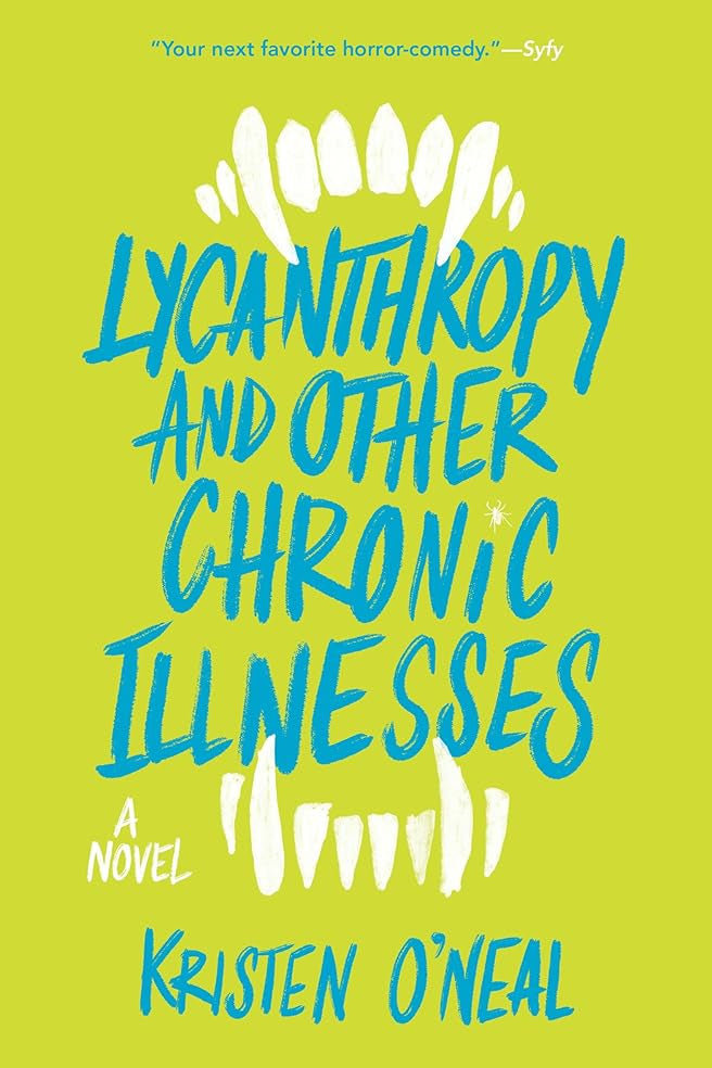 Lycanthropy and Other Chronic Illnesses: A Novel cover image