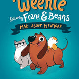 Mad About Meatloaf (Weenie Featuring Frank and Beans Book #1) cover image