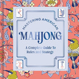 Mastering American Mahjong: A Complete Guide to Rules and Strategy cover image