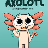 Max, a Little Axolotl #1 (An Original Graphic Novel) cover image