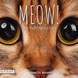 Meow! The Truth About Cats cover image