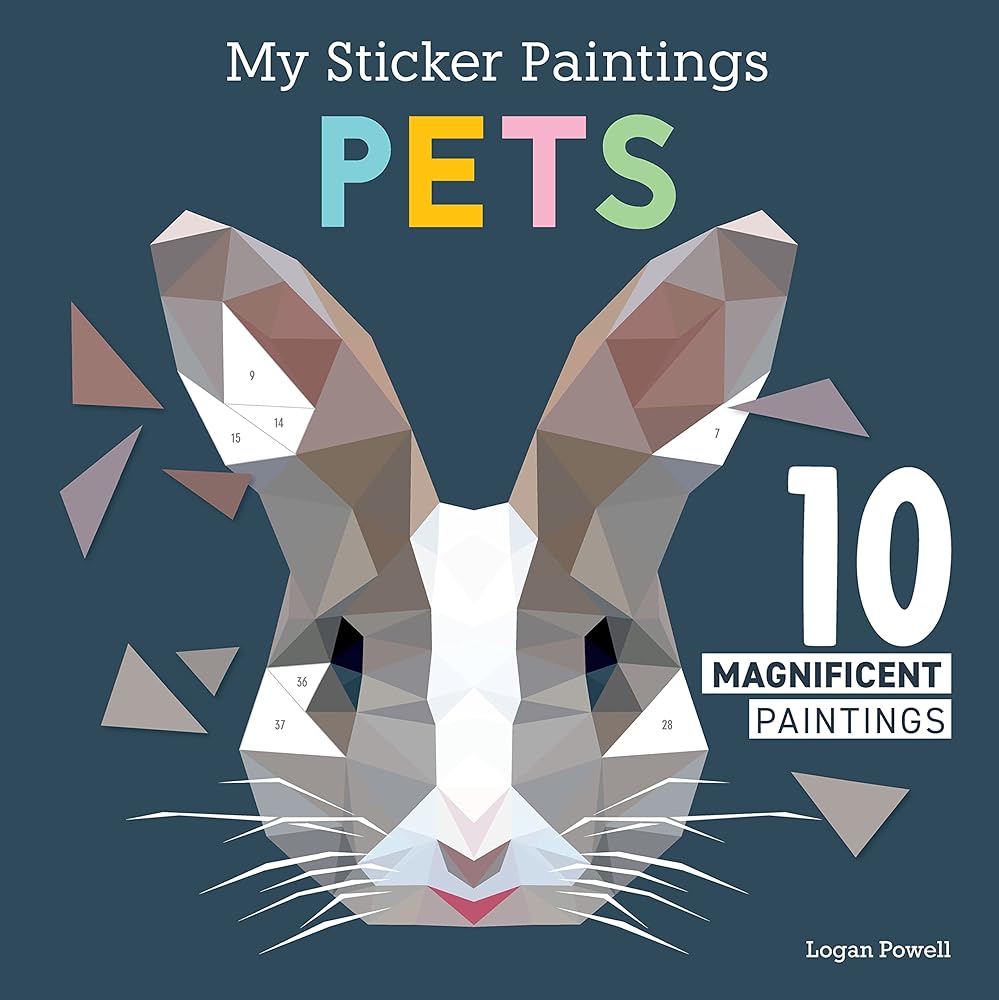 My Sticker Paintings: Pets: 10 Magnificent Paintings (Happy Fox Books) For Kids Ages 6-10 - Dogs, Cats, Birds, Fish, Bunny, and More, with Up to 80 Removable, Reusable Stickers per Design cover image