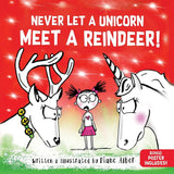 Never Let a Unicorn Meet a Reindeer: A Funny Christmas Picture Book for Kids! cover image