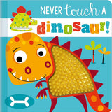 Never Touch a Dinosaur! cover image