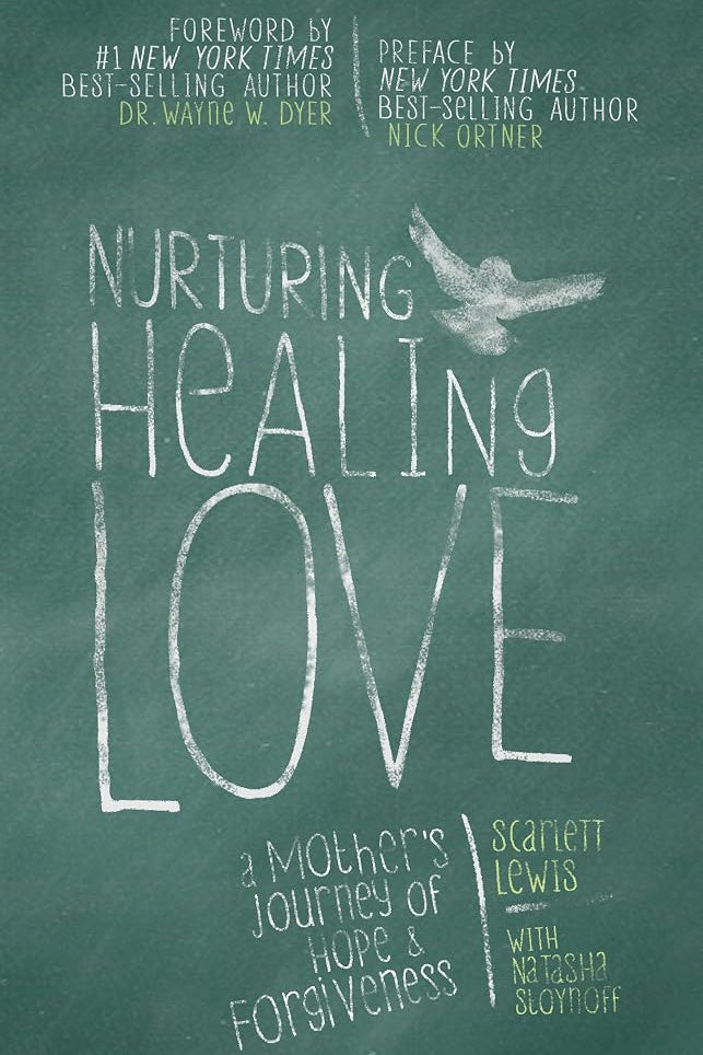 Nurturing Healing Love: A Mother's Journey of Hope and Forgiveness cover image