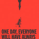 One Day, Everyone Will Have Always Been Against This cover image
