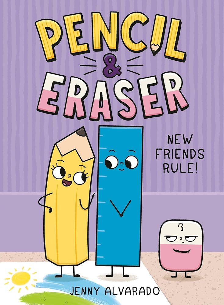 Pencil & Eraser: New Friends Rule!: An Early Reader Graphic Novel cover image