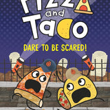 Pizza and Taco: Dare to Be Scared!: (A Graphic Novel) cover image