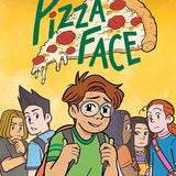 Pizza Face: A Graphic Novel (Four Eyes #2) cover image