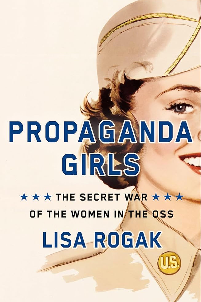 Propaganda Girls: The Secret War of the Women in the OSS cover image