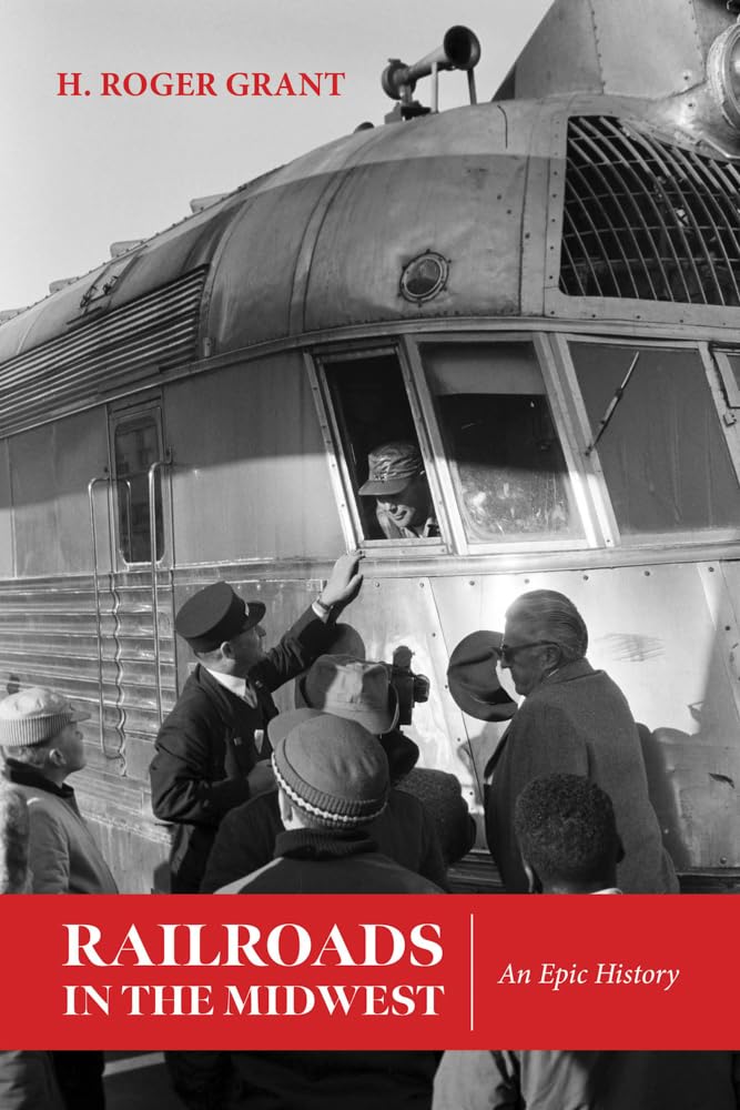 Railroads in the Midwest: An Epic History (Heartland History) cover image