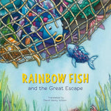 Rainbow Fish and the Great Escape cover image