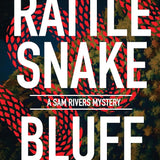 Rattlesnake Bluff (A Sam Rivers Mystery, 5) cover image