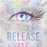 Release Me (The Shatter Me Series: The New Republic, 2) cover image