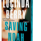 Saving Noah (Deluxe Edition): A Novel cover image