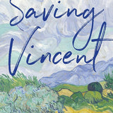 Saving Vincent: A Novel of Jo van Gogh cover image