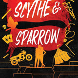 Scythe & Sparrow: The Ruinous Love Trilogy (The Ruinous Love Trilogy, 3) cover image