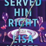Served Him Right: A Novel cover image