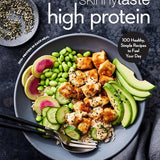 Skinnytaste High Protein: 100 Healthy, Simple Recipes to Fuel Your Day: A Cookbook cover image