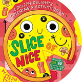 Slice of Nice: A Delish Delights Coloring and Activity Book cover image