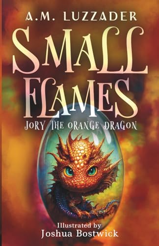 Small Flames: Jory the Orange Dragon cover image