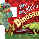 Snap & Snuggle: How to Catch a Dinosaur: Plush Silicone Slap Bracelet and Funny Adventure Book for Kids cover image