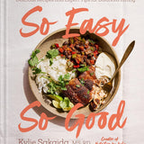 So Easy So Good: Delicious Recipes and Expert Tips for Balanced Eating (A Cookbook) cover image