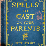 Spells to Cast on Your Parents cover image
