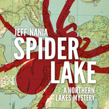 Spider Lake: A Northern Lakes Mystery (John Cabrelli Northern Lakes Mysteries) cover image