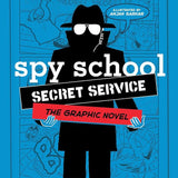 Spy School Secret Service the Graphic Novel (Spy School the Graphic Novel) cover image
