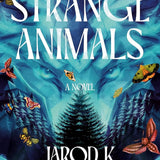 Strange Animals: A Novel cover image