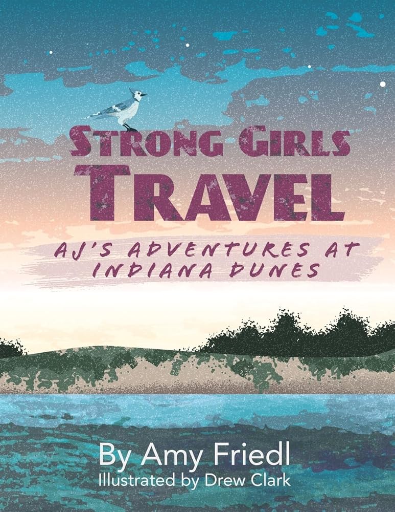 Strong Girls Travel: AJ's Adventures at Indiana Dunes cover image