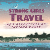 Strong Girls Travel: AJ's Adventures at Indiana Dunes cover image