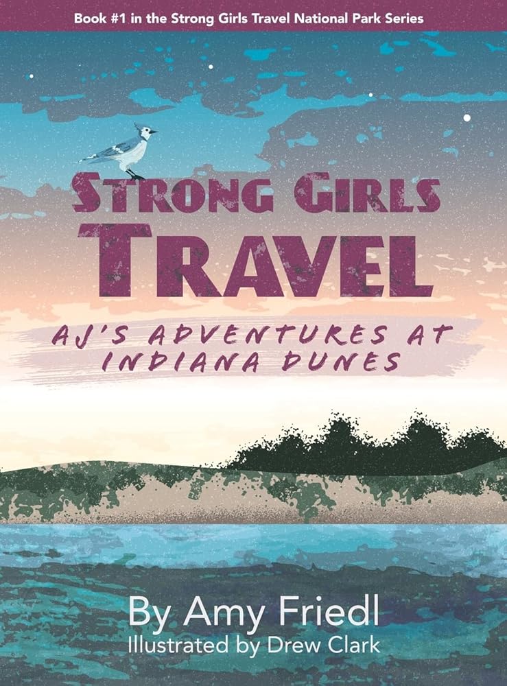Strong Girls Travel: AJ's Adventures at Indiana Dunes cover image