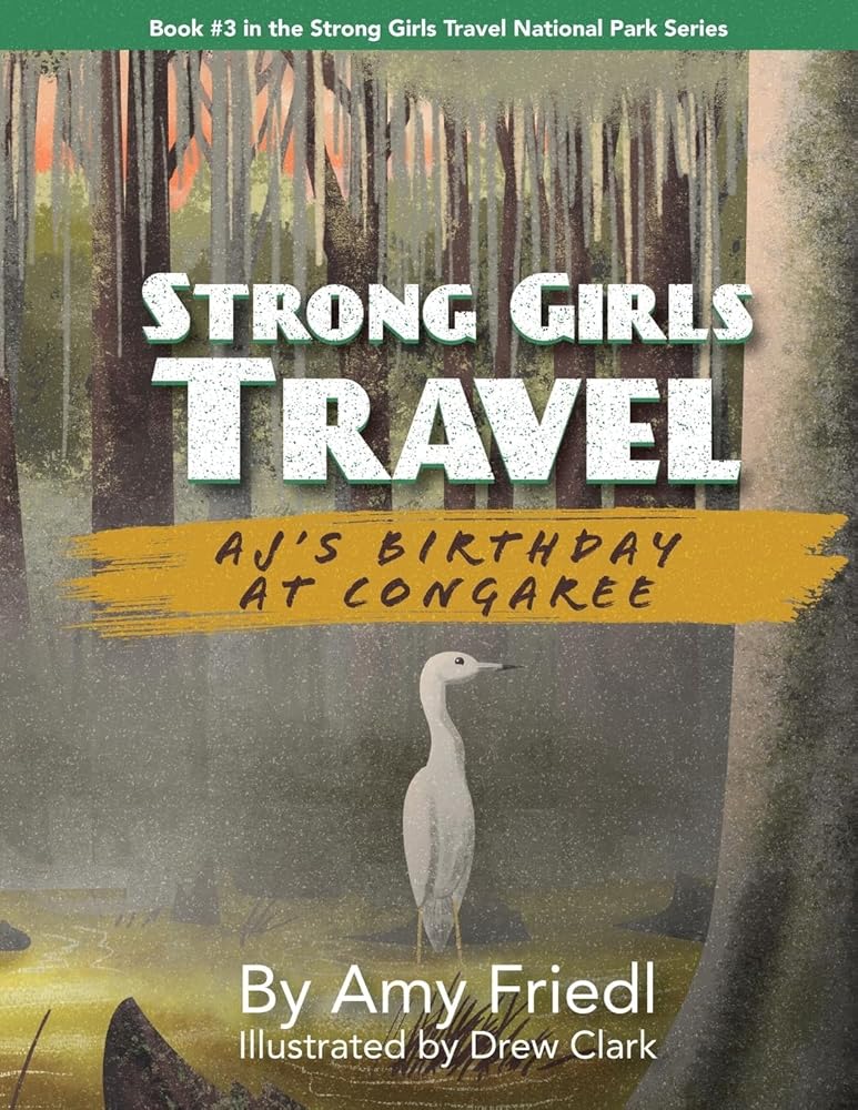 Strong Girls Travel: AJ's Birthday at Congaree cover image