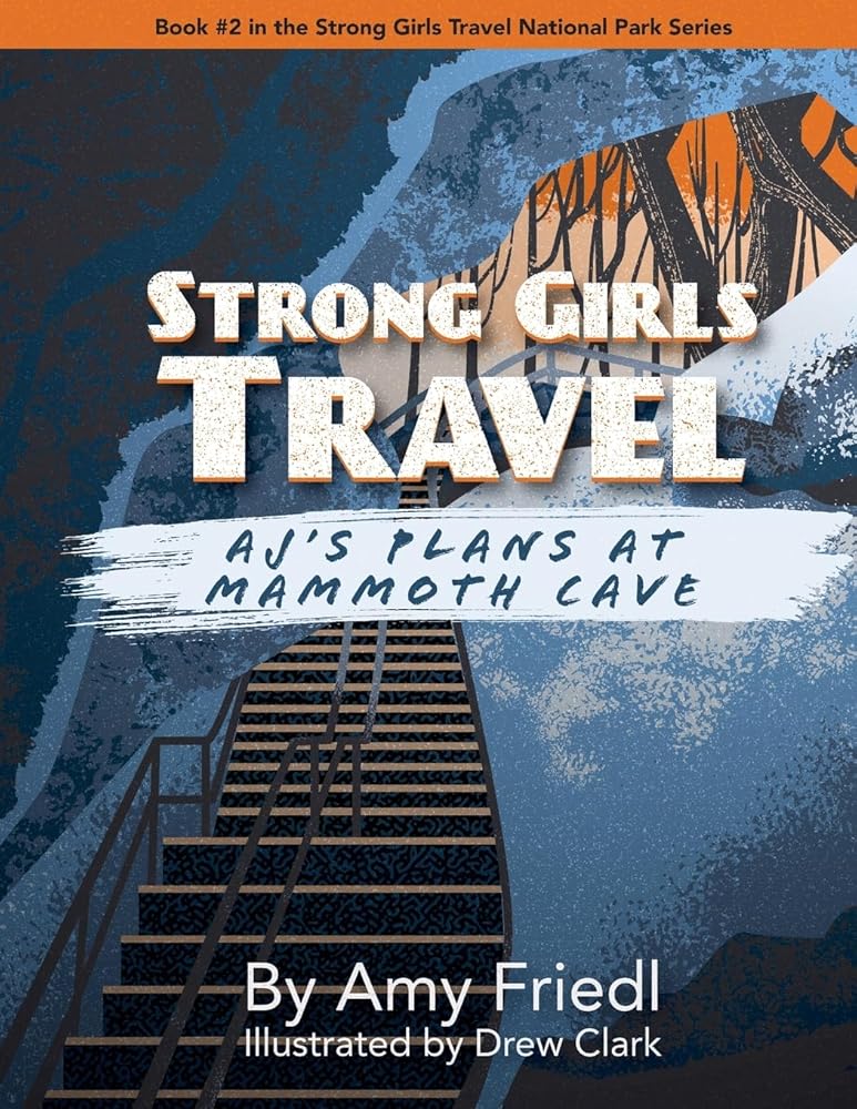 Strong Girls Travel: AJ's Plans at Mammoth Cave cover image