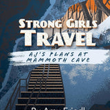 Strong Girls Travel: AJ's Plans at Mammoth Cave cover image
