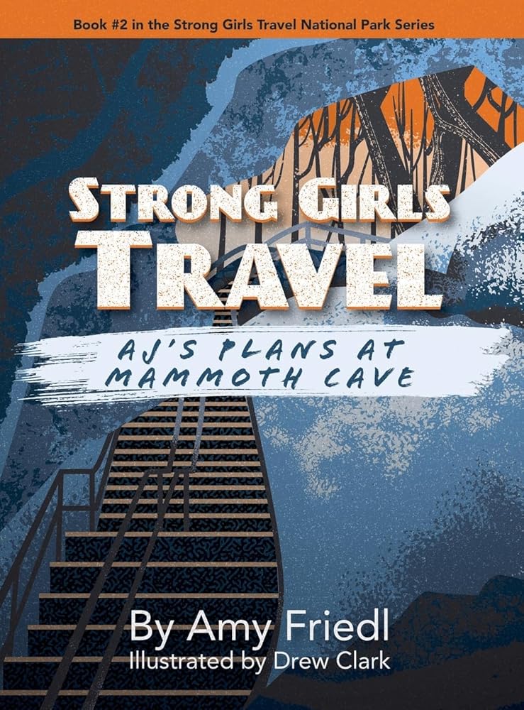 Strong Girls Travel: AJ's Plans at Mammoth Cave cover image